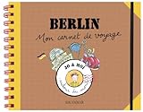 Berlin : Mon carnet de voyage by