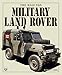 The Half-ton Military Land Rover by Mark Cook