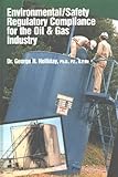 Image de Environmental/Safety Regulatory Compliance for the Oil & Gas Industry