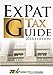 International Tax & Business Guide 2018: Expert Legal Guide for American's Living, Working, Investing and Doing Business Abroad