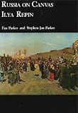 Russia on Canvas: Ilya Repin by