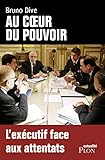 Image de Au coeur du pouvoir : l'exécutif face aux attentats (French Edition)