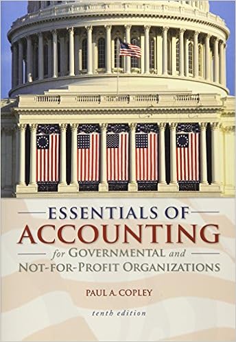 Essentials of Accounting for Governmental and Not-for-Profit Organizations Essentials of Accounting for Governmental and Not-for-Profit Organizations