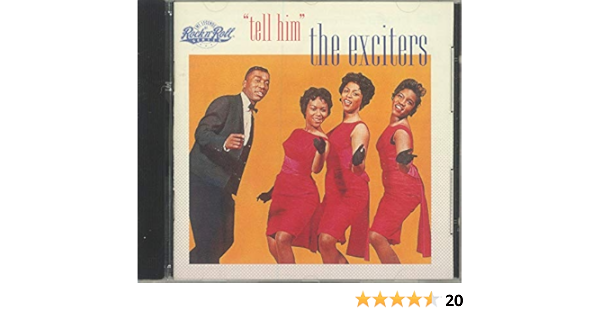 Exciters Tell Him Amazon Com Music