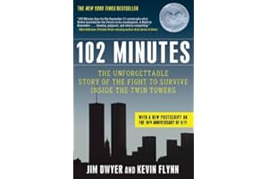 102 Minutes: The Unforgettable Story of the Fight to Survive Inside the Twin Towers