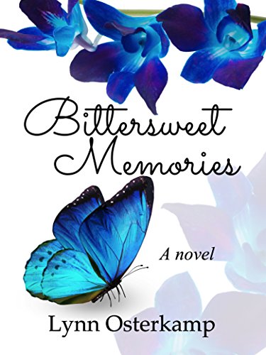 Bittersweet Memories: A Novel
