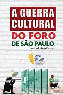 Livro A guerra cultural do Foro de São Paulo
