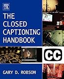 The Closed Captioning Handbook