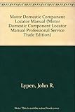 Image de Motor Domestic Component Locator Manual (Motor Domestic Component Locator Manual Professional Service Trade Edition)