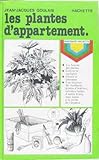 Image de Les Plantes d'appartement (Pratiques Hachette)