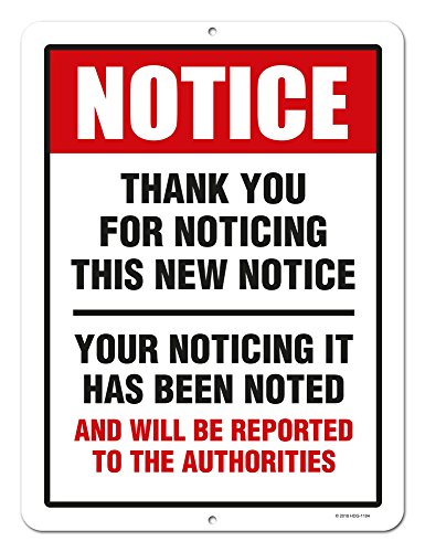 Honey Dew Gifts Funny Decor, Thank You for Noticing The New Notice, 9 x 12 inch Metal Aluminum Novelty Tin Sign Decor