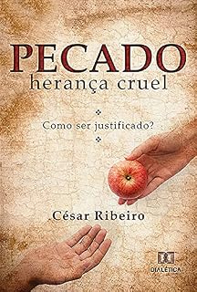 Livro Pecado, Herança Cruel: Como Ser Justificado?