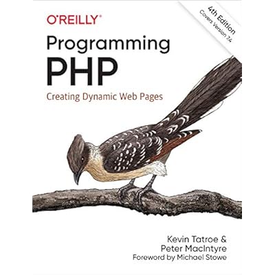 Programming PHP: Creating Dynamic Web Pages 4th Edition