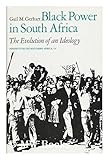 Black Power in South Africa : The Evolution of an Ideology, Gerhart, Gail M., 0520030222