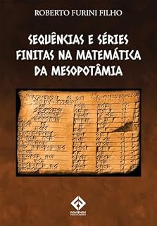 SEQUÊNCIAS E SÉRIES FINITAS NA MATEMÁTICA DA MESOPOTÂMIA