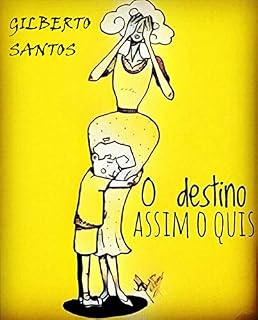 Livro O DESTINO ASSIM O QUIS