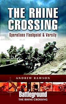 The Rhine Crossing: 9th US Army & 17th US Airborne by [Rason, Andrew]