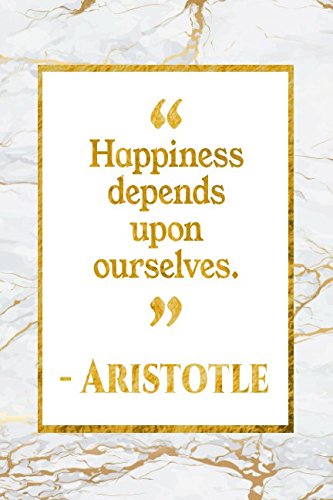 Happiness Depends Upon Ourselves: Gold Marble Aristotle Quote Notebook