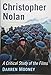 Christopher Nolan: A Critical Study of the Films