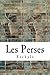 Les Perses (French Edition) by Eschyle, Leconte de Lisle