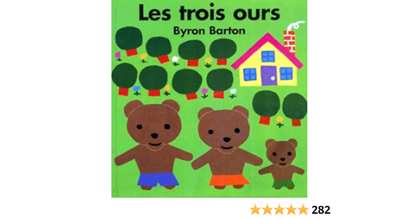 Trois Ours (Les): Barton, Byron: 9782211044837: Amazon.com: Books