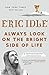 Always Look on the Bright Side of Life: A Sortabiography by Eric Idle