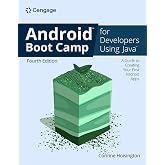 Android Boot Camp for Developers Using Java: A Guide to Creating Your First Android Apps