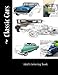 Classic Cars: Adult Coloring Book by Kimberly Tidwell
