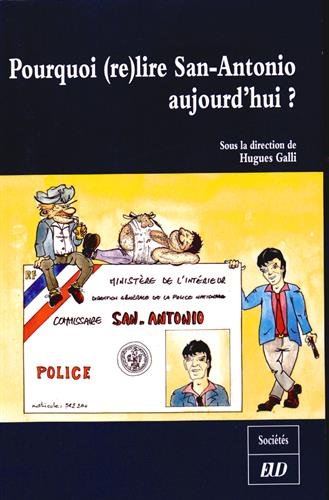 Pourquoi (re)lire San-Antonio aujourd'hui?