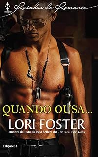 Livro Quando Ousa... (Harlequin Rainhas do Romance Livro 83)