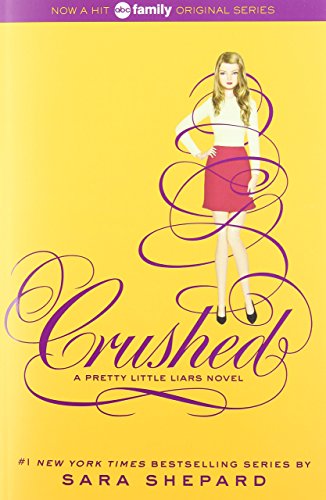 Crushed (Pretty Little Liars) by Sara Shepard (3-Jun-2014) Paperback