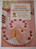 betty Crocker's Softasilk Special Occasion Cakes by 