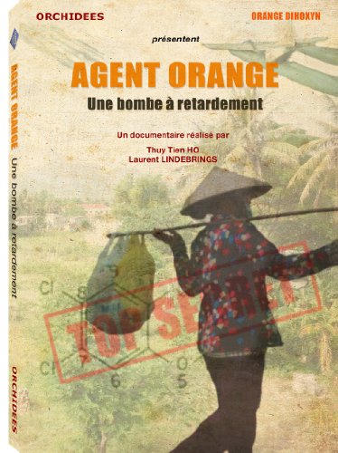 Agent Orange - Une Bombe À Retardement