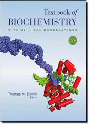 Textbook of Biochemistry with Clinical Correlations