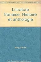 Littrature Franaise: Histoire Et Anthologie 2218079933 Book Cover