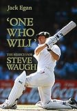 One Who Will': The Search for Steve Waugh by 