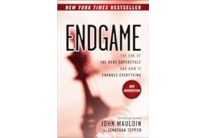 Endgame: The End of the Debt SuperCycle and How It Changes Everything