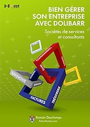 Bien gérer son entreprise avec Dolibarr  (Sociétés de services et consultants)