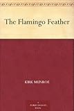 The Flamingo Feather by Kirk Munroe front cover