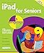 iPad for Seniors in easy steps, 5th Edition: Covers iOS 9 by Nick Vandome