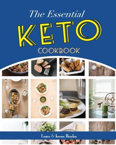 The Essential Keto Cookbook: 124+ Ketogenic Diet Recipes (Including Keto Meal Plan & Food List)