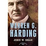 Warren G. Harding: The American Presidents Series: The 29th President, 1921-1923