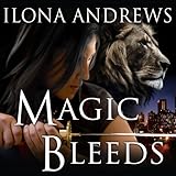 Magic Bleeds: Kate Daniels, Book 4