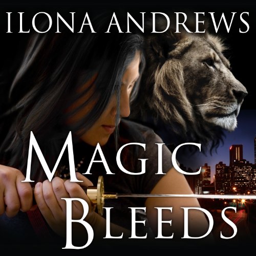 Magic Bleeds: Kate Daniels, Book 4