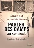 Parler des camps au XXIe siècle : Les étapes de la migration by