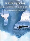 Image de El espíritu de las Regiones Polares (Spirit of the Polar) (Spanish Edition)