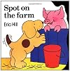 Spot on the Farm (Little Spot) by Eric Hill (1985-09-06)