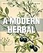 A Modern Herbal (Volume 2, I-Z and Indexes) by 