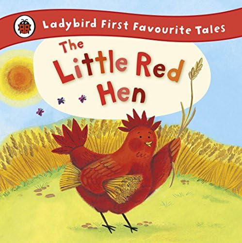 First Favourite Tales: Little Red Hen by Ladybird (1999): unknown