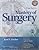 Fischer's Mastery of Surgery (Vol 1&2 Set 6E)